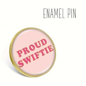 Taylor Swift Themed Enamel Pin that says “Proud Swiftie” Brand NEW